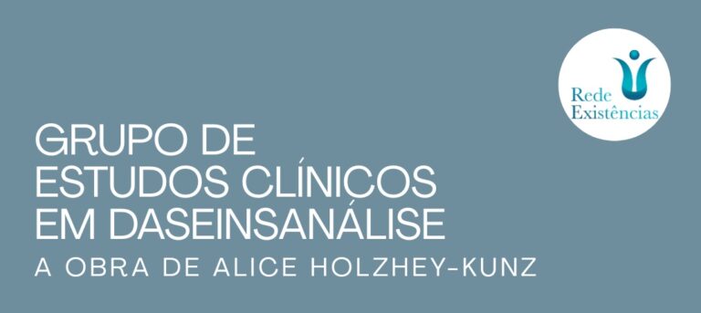 Grupo de Estudos Clínicos em Daseinsanálise: A Obra de Alice Holzhey-Kunz